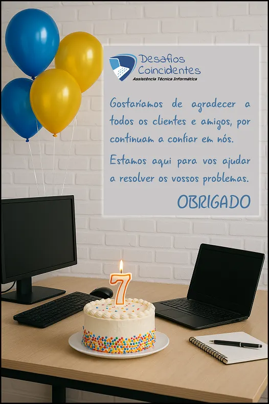 Cartaz do 7.º aniversário da Desafios Coincidentes: obrigado a todos os clientes e amigos por continuarem a confiar em nós